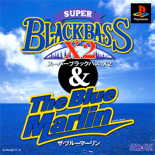 Super Black Bass X2 & The Blue Marlin