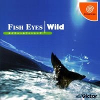 Fish Eyes: Wild