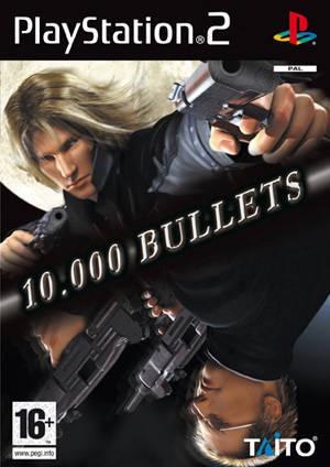 10.000 Bullets